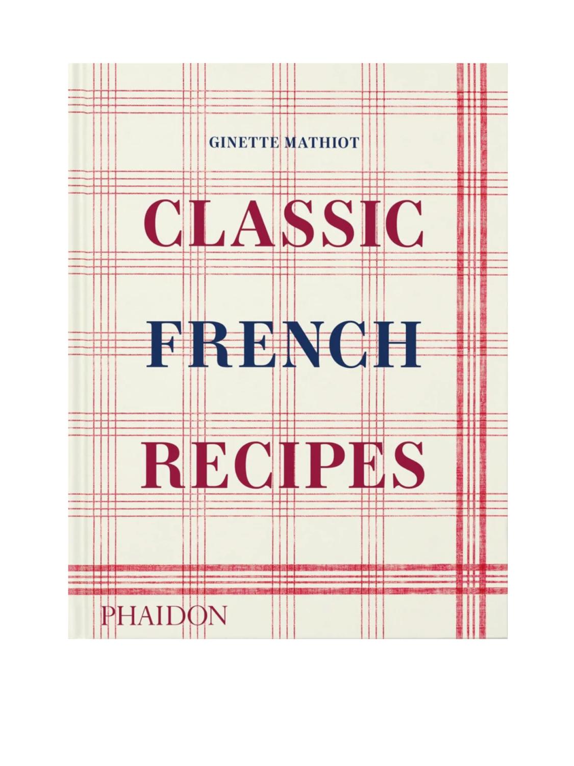 Classic French Recipes Classic French Recipes